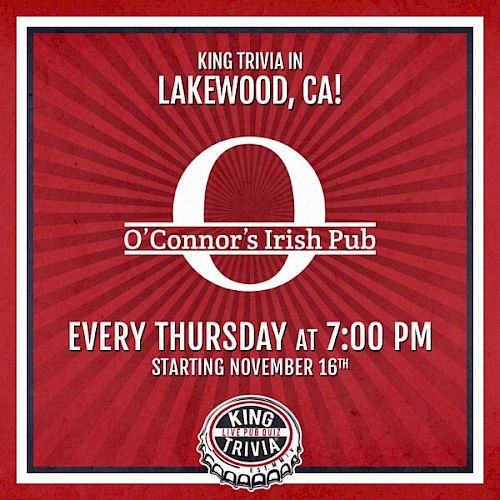 King Trivia event flyer for O'Connor's Irish Pub in Lakewood, CA. Trivia nights every Thursday at 7:00 PM, starting November 16th.